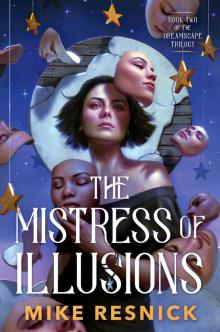 The Mistress of Illusions