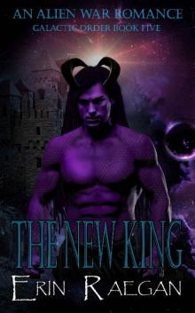 The New King: An Alien War Romance (Galactic Order Book 5) Read online