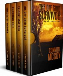 The Off Grid Survivor Box Set: Complete The Off Grid Survivor Series Books 1-4 Read online
