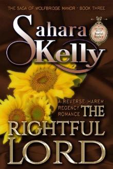 The Rightful Lord (The Saga Of Wolfbridge Manor Book 3) Read online