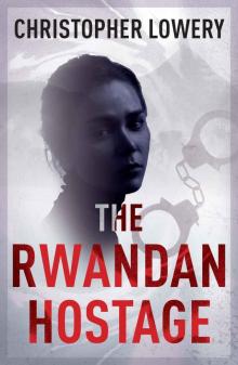 The Rwandan Hostage Read online