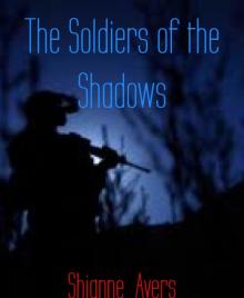 The Soldiers of the Shadows