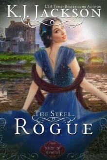 The Steel Rogue: A Valor of Vinehill Novel Read online