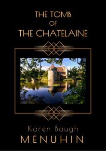 The Tomb of the Chatelaine: A 1920s Country House Murder Mystery (Heathcliff Lennox Book 6) Read online