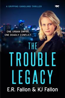 The Trouble Legacy Read online