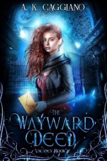 The Wayward Deed (Vacancy Book 2) Read online