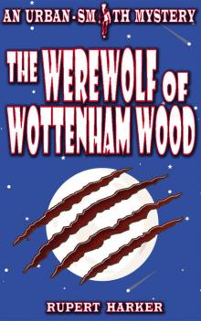 The Werewolf of Wottenham Wood Read online