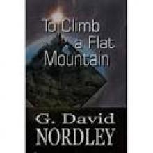To Climb a Flat Mountain Read online