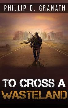 To Cross a Wasteland