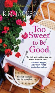 Too Sweet to Be Good Read online