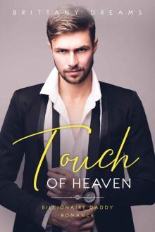 Touch Of Heaven: Billionaire Daddy Romance Read online