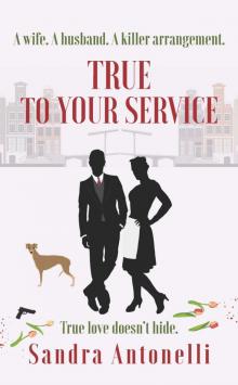 True to Your Service Read online