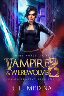 Vampires and Werewolves: GRIMM Academy Book Two Read online
