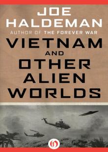 Vietnam and Other Alien Worlds Read online