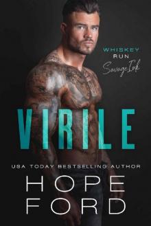 Virile (Whiskey Run: Savage Ink Book 1) Read online