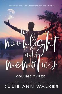 Volume Three: In Moonlight and Memories, #3 Read online