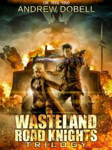 Wasteland Road Knights Trilogy Read online