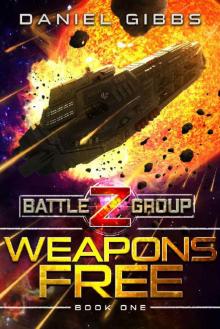 Weapons Free (Battlegroup Z Book 1) Read online