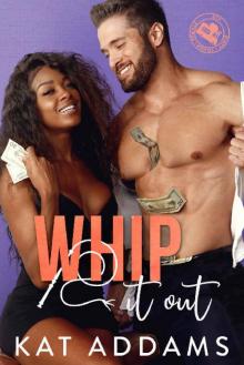 Whip It Out (DTF (Dirty. Tough. Female.) Book 3) Read online