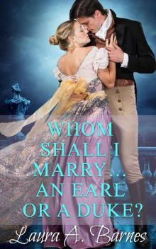 Whom Shall I Marry... An Earl or A Duke? (Tricking the Scoundrels Book 2) Read online
