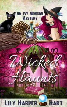 Wicked Haunts (An Ivy Morgan Mystery Book 12) Read online