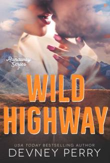 Wild Highway: Runaway Series - Book 2 Read online