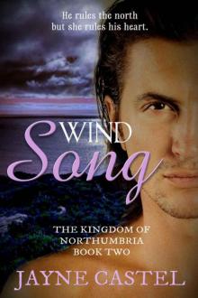 Wind Song (The Kingdom 0f Northumbria Book 2) Read online