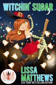 Witchin' Sugar - Lissa Matthews Read online