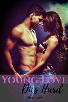 Young Love Dies Hard: The Young Brothers, Book 1 Read online