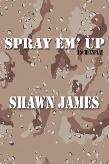 Spray Em' Up Read online