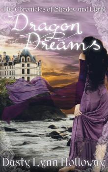 Dragon Dreams (The Chronicles of Shadow and Light) Book 1 Read online