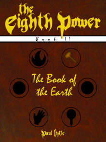 The Eighth Power: Book II: The Book of the Earth Read online