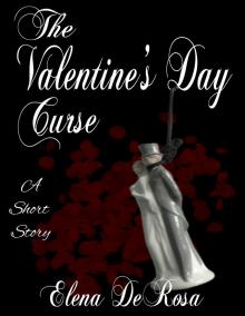 The Valentine's Day Curse -- A Short Story