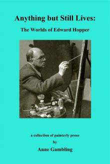 Anything but Still Lives: The Worlds of Edward Hopper Read online