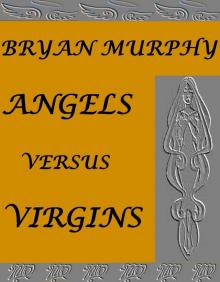 Angels Versus Virgins Read online