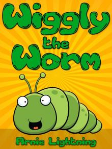 Wiggly the Worm Read online