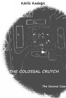 The Colossal Crutch Read online