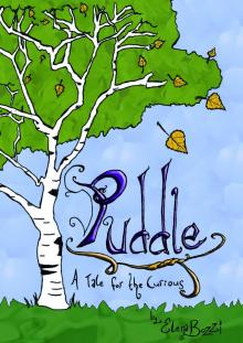 Puddle: A Tale for the Curious