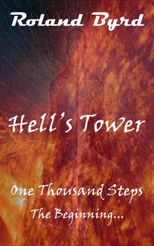 Hell's Tower: One Thousand Steps: The Beginning Read online