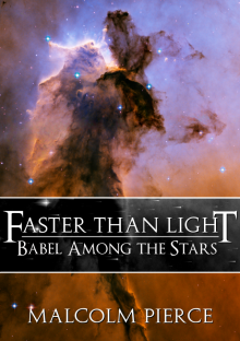 Faster Than Light: Babel Among the Stars Read online
