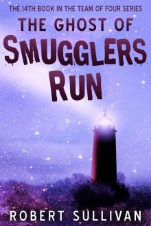 The Ghost of Smugglers Run Read online