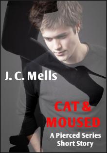 Cat &amp; Moused: A Pierced Series Short Story Read online