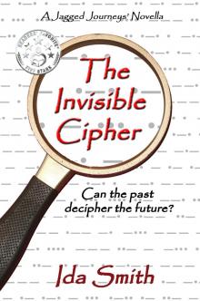 The Invisible Cipher - A Jagged Journeys' Novella Read online