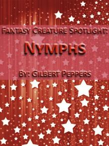 Fantasy Creature Spotlight: Nymphs Read online