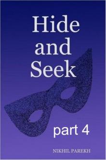 Hide and Seek - part 4 - Rhyming &amp; Non Rhyming Poems Read online
