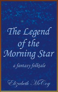 The Legend of the Morning Star Read online