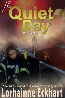 #4--The Quiet Day--O’Connells Read online