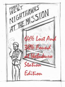 Nighthawks at the Mission (The Long Preview)