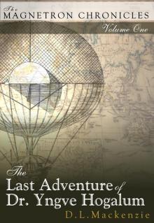 The Last Adventure of Dr. Yngve Hogalum Read online