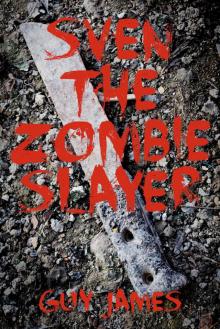 Sven the Zombie Slayer (Book 1) Read online